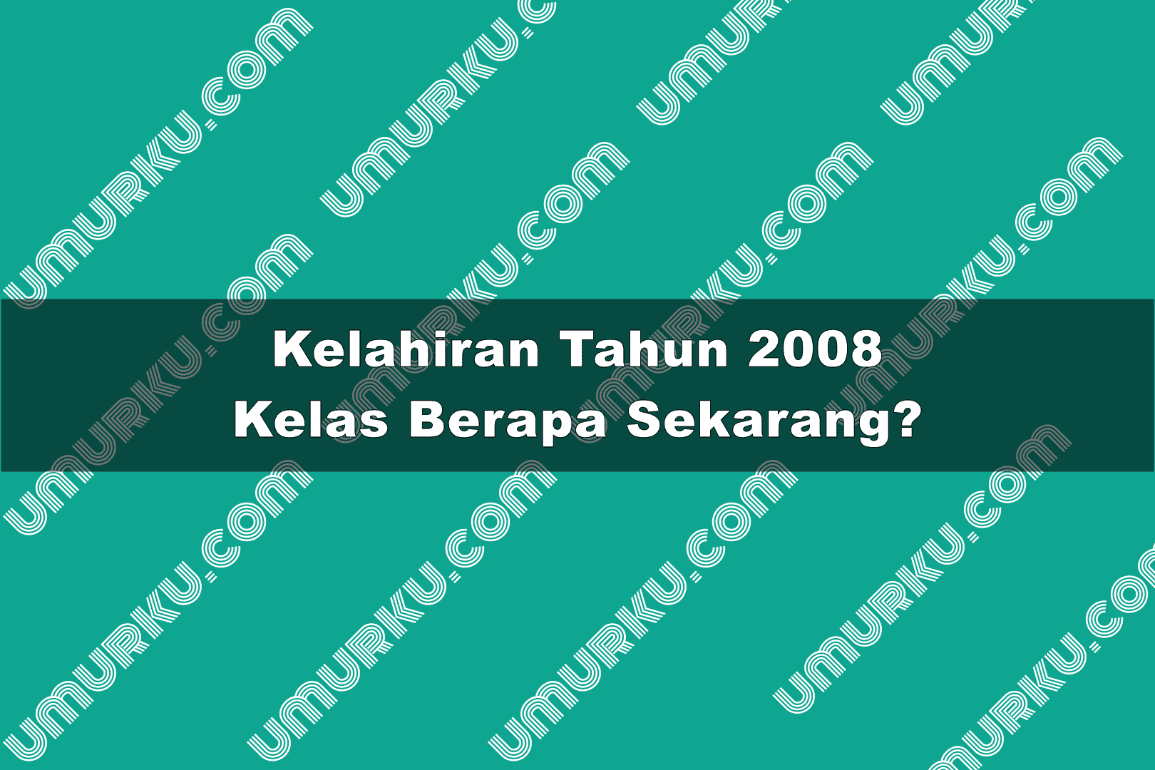 2008 kelas berapa