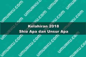 Kelahiran 2018 Shio Apa dan Unsur Apa?