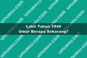 Lahir Tahun 1940 Umur Berapa Sekarang 2026?