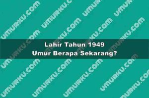 Lahir Tahun 1949 Umur Berapa Sekarang 2026?