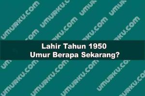 Lahir Tahun 1950 Umur Berapa Sekarang 2026?