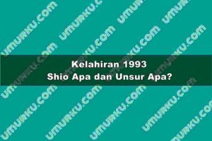 Kelahiran 1993 Shio Apa dan Unsur Apa?