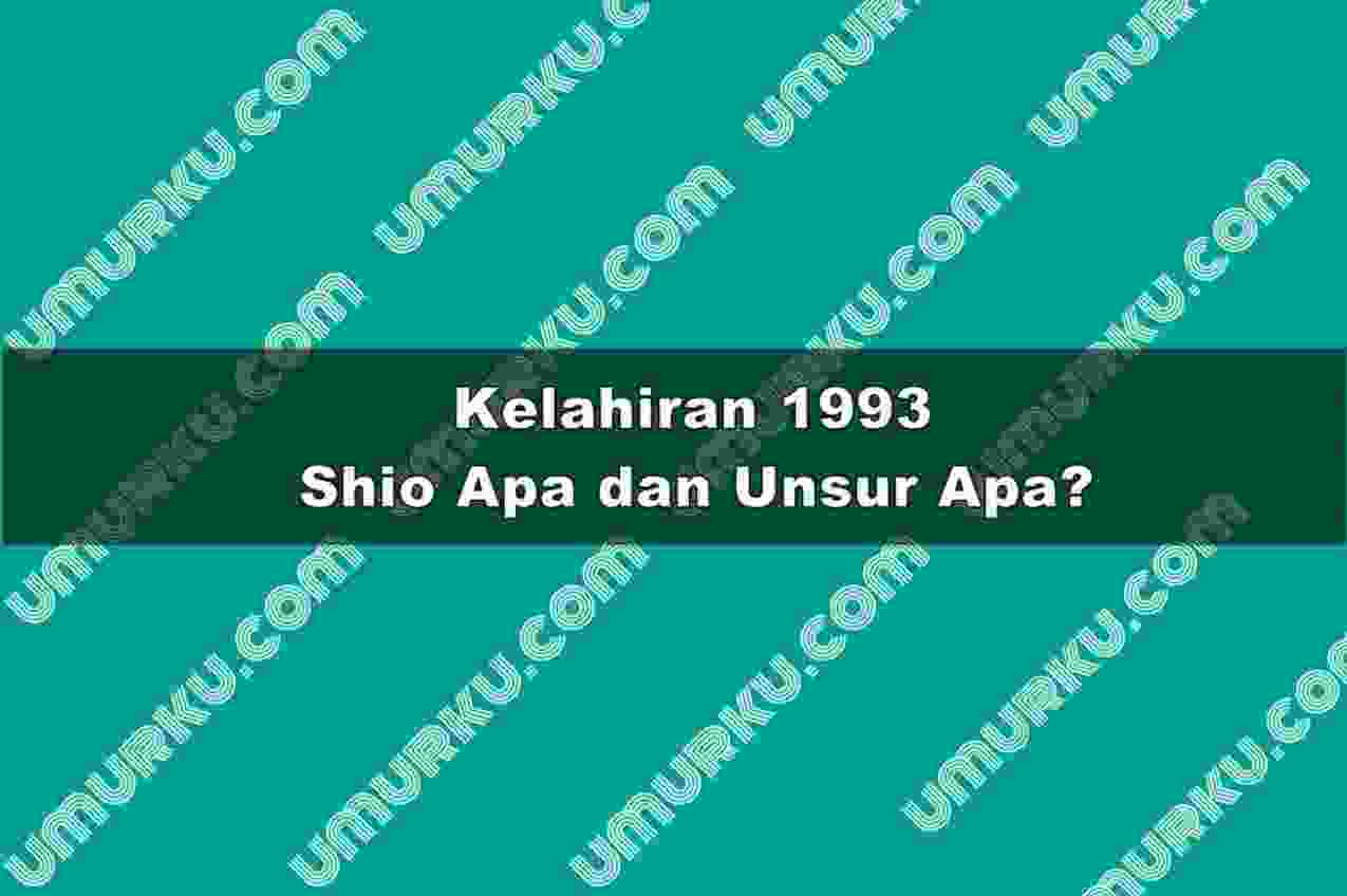 Kelahiran 1993 Shio Apa dan Unsur Apa?