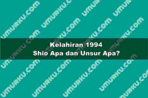 Kelahiran 1994 Shio Apa dan Unsur Apa?