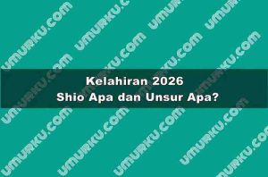 Kelahiran 2026 Shio Apa dan Unsur Apa?
