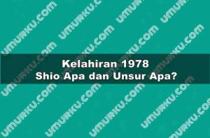 Kelahiran 1978 Shio Apa dan Unsur Apa?