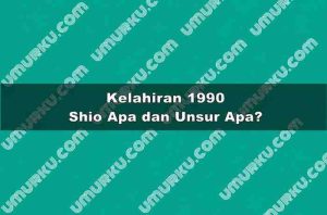 Kelahiran 1990 Shio Apa dan Unsur Apa?